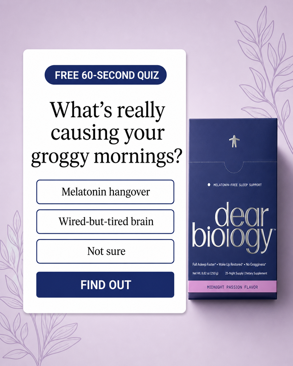 Quiz card ad. What's really causing your groggy mornings. 25-night navy box.